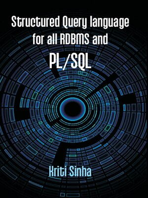 cover image of Structured Query Language For All RDBMS and PL/SQL (SQL, PL/SQL)